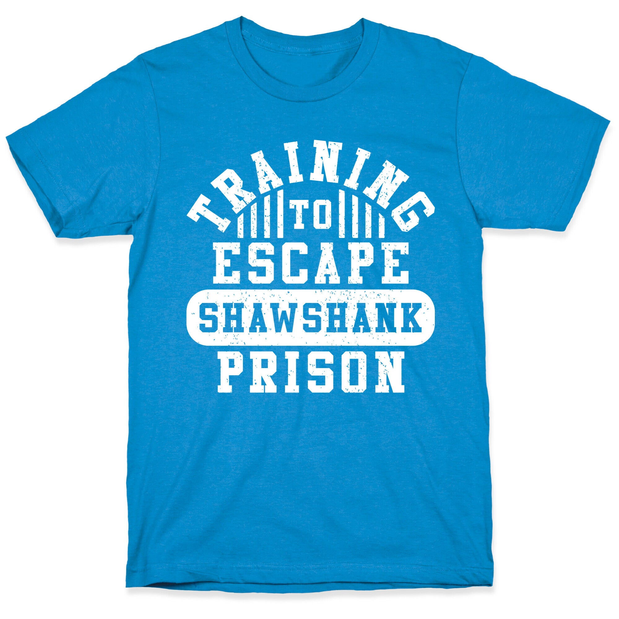 Training To Escape Shawshank Prison T-Shirt